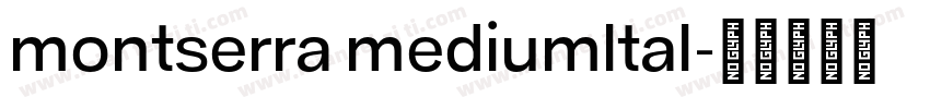montserra mediumltal字体转换